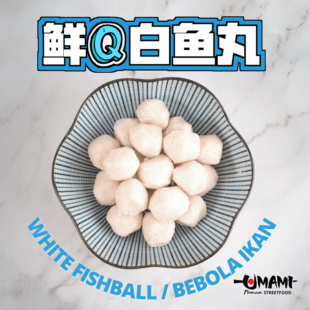 WHITE FISHBALL/鲜Q白鱼丸/Ikan Bebola! UMAMI Premium Streetfood